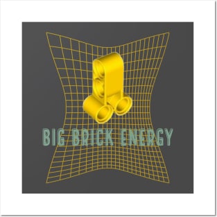 Big Brick Energy Posters and Art